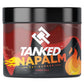 Tanked Napalm - 180g